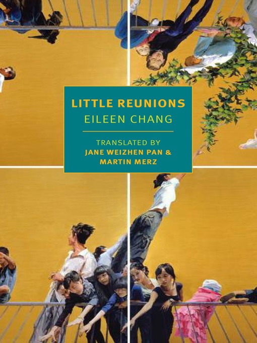 Title details for Little Reunions by Eileen Chang - Available